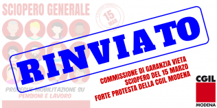 RINVIATO sciopero generale Cgil Modena - 15/3/2018