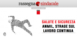Rassegna Sindacale - Anmil, la strage sul lavoro continua