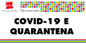 Patronato Inca Cgil Nazionale - Covid-19 e quarantena