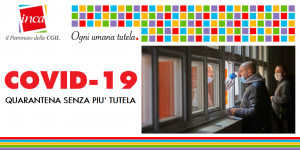 Patronato Inca Cgil Nazionale - Covid-19: Quarantena senza più tutela