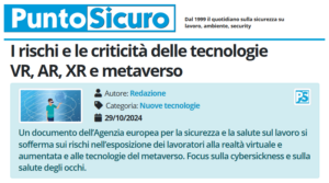 PuntoSicuro - I rischi e le criticità delle tecnologie realtà virtuale (VR), realtà aumentata (AR), realtà estesa (XR) e metaverso