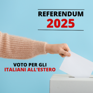 Referendum 8 e 9 giugno 2025: modalità di voto per gli italiani all’estero