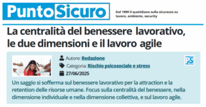 PuntoSicuro - La centralità del benessere lavorativo, le due dimensioni e il lavoro agile