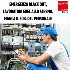 EMERGENZA BLACK OUT, LAVORATORI ENEL ALLO STREMO. MANCA IL 50% DEL PERSONALE