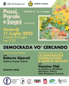 Passi parole sogni Guiglia, Democrazia vo' cercando, 11 luglio 2025