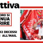 Collettiva - Sul lavoro si continua a morire. 432 in 7 mesi i decessi denunciati all’Inail