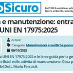PuntoSicuro - Sicurezza e manutenzione: entra in vigore la UNI EN 17975:2025