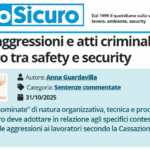 PuntoSicuro - Rischio aggressioni e atti criminali sul lavoro tra safety e security