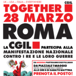 "Together", la Cgil partecipa alla mobilitazione nazionale del 28 marzo a Roma