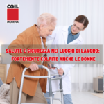 SALUTE E SICUREZZA NEI LUOGHI DI LAVORO FORTEMENTE COLPITE ANCHE LE DONNE
