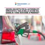 Ancora una beffa per gli automobilisti: dimezzato il taglio delle accise sul gasolio. Cosa succede a Modena?