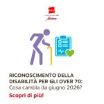 Riconoscimento della disabilità per gli over 70: cosa cambia
