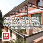 OPERA PIA CASTIGLIONI SERVE CAMBIO DI ROTTA. LAVORATORI PRONTI ALLA MOBILITAZIONE