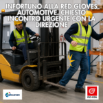 INFORTUNO ALLA RED GLOVES AUTOMOTIVE.CHIESTO INCONTRO URGENTE CON LA DIREZIONE